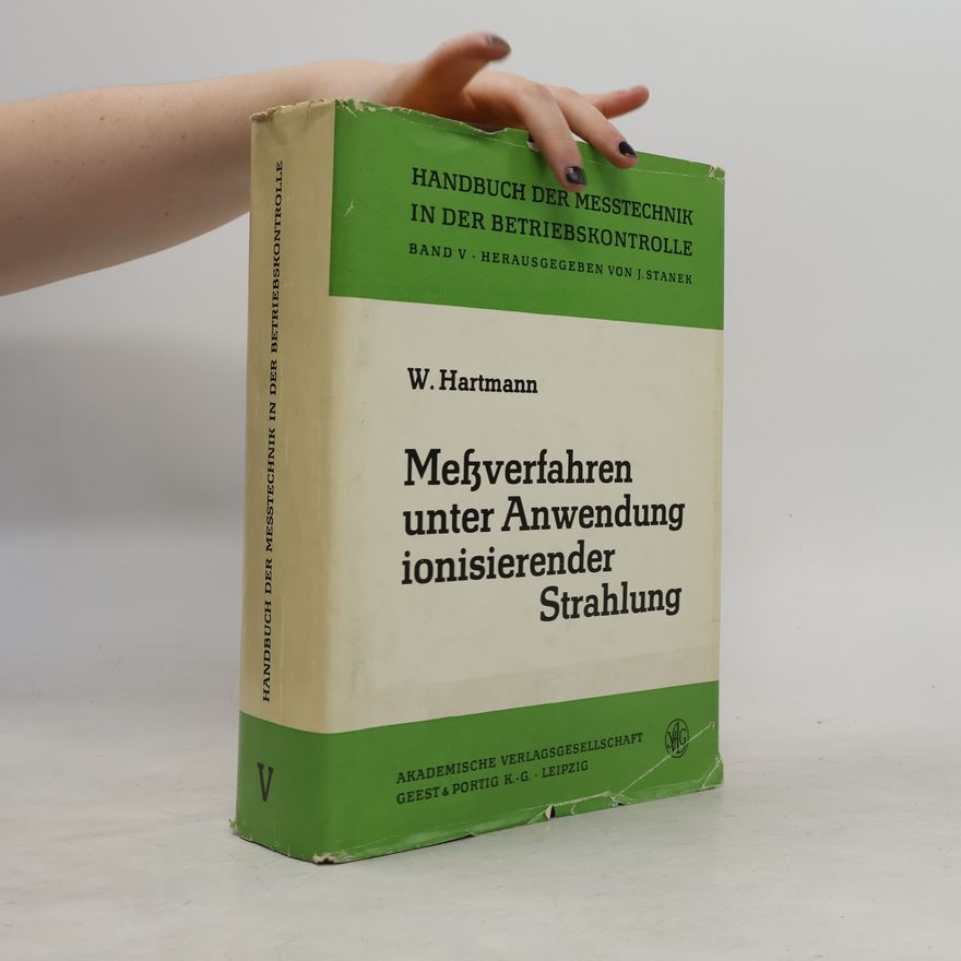 Werner Hartmann Messverfahren unter Anwendung Ionisierender Strahlung