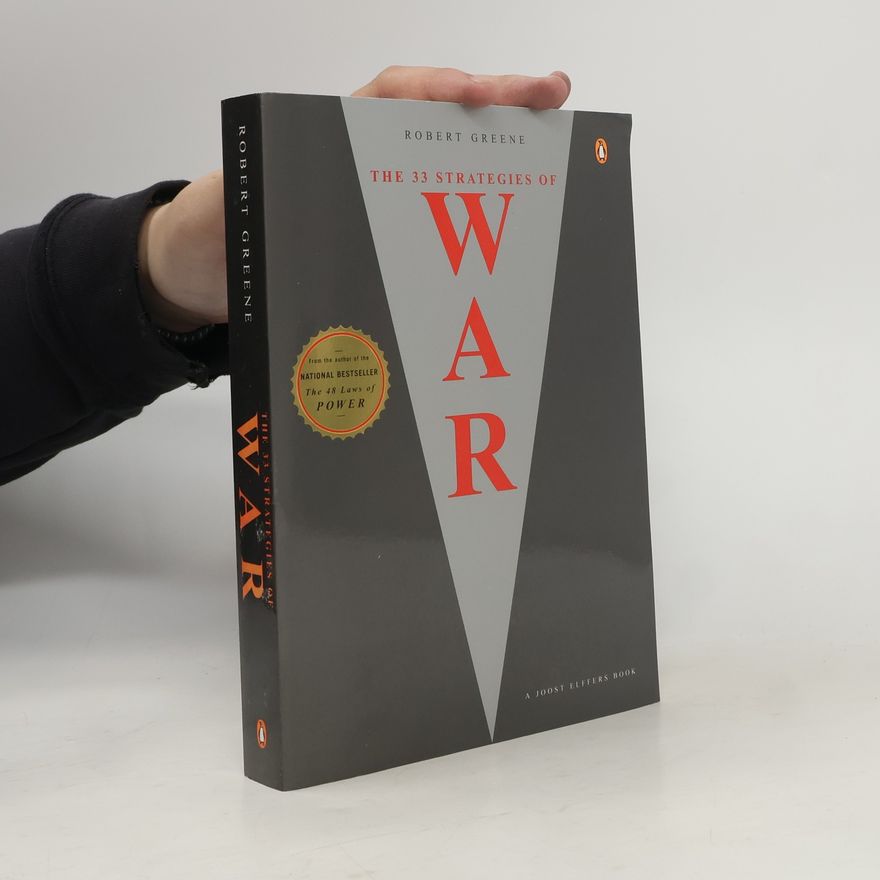 Robert Greene The 33 Strategies of War
