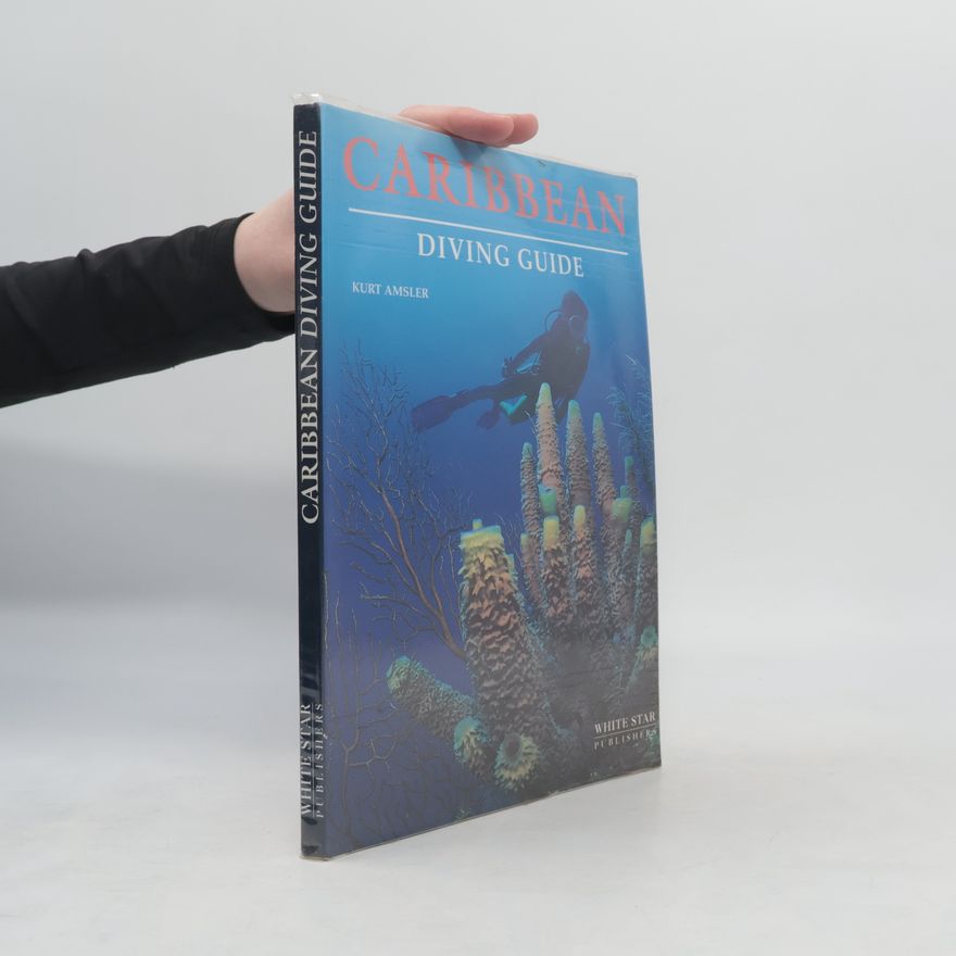 Kurt Amsler The Caribbean Diving Guide