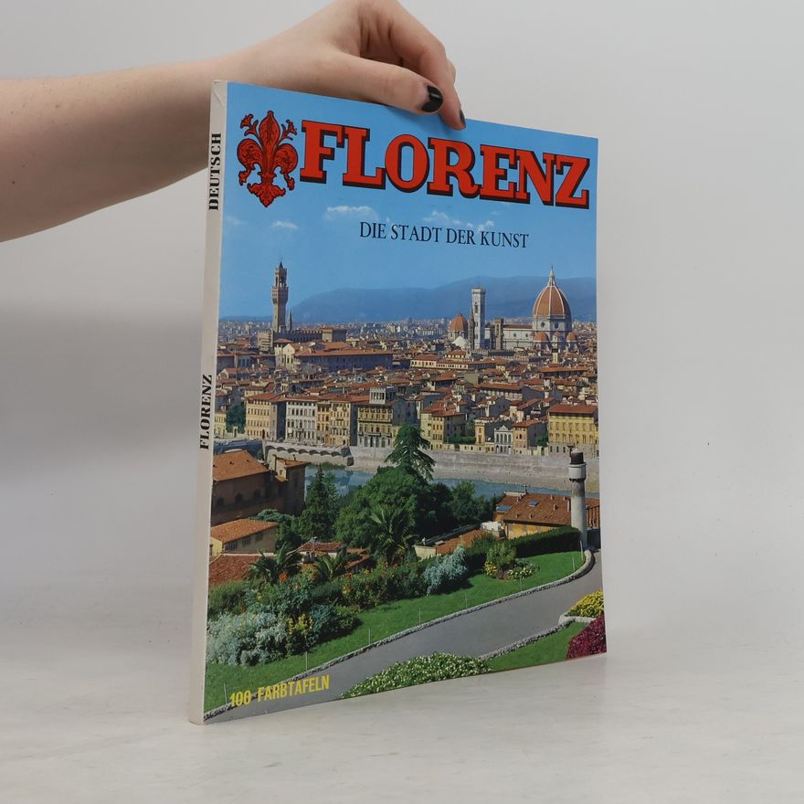 Kolektív autorov Florenz: Die Stadt der Kunst