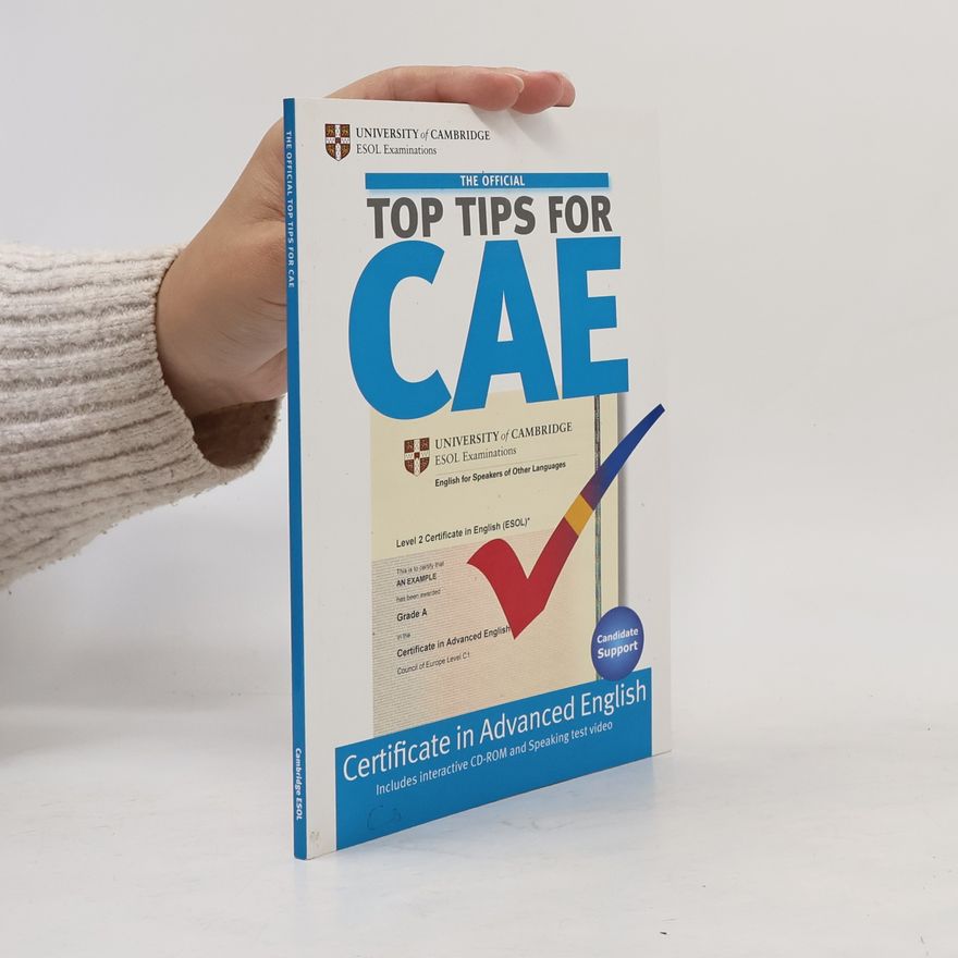 University of Cambridge. ESOL Examinations Top Tips for CAE Official Top Tips for CAE