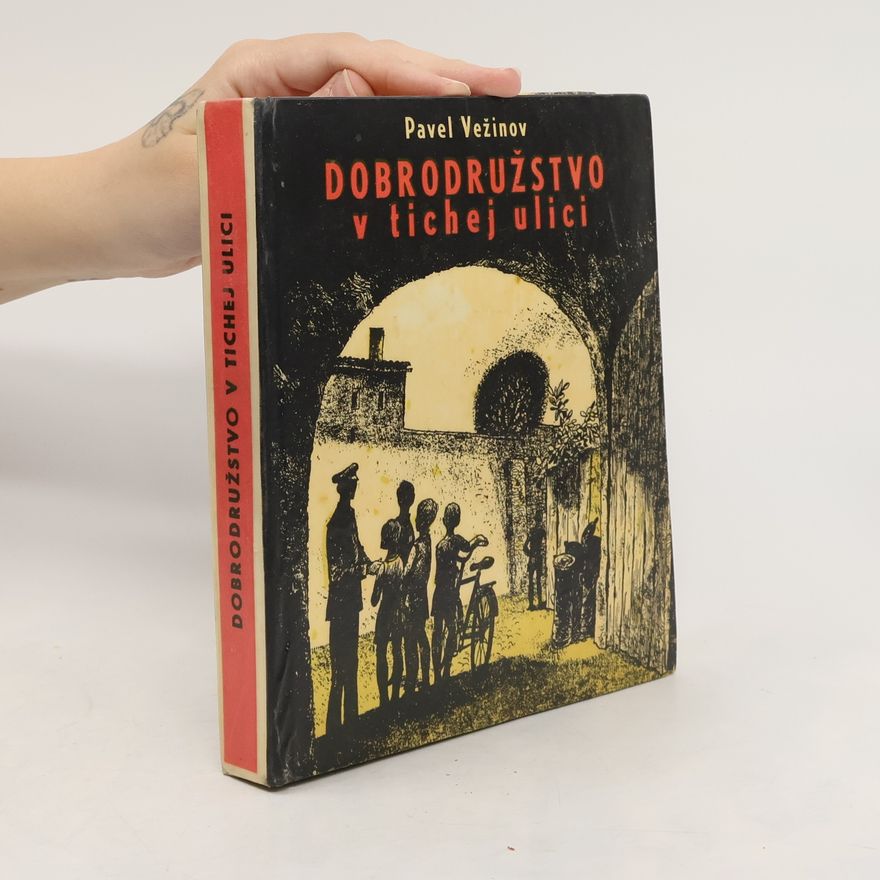 Pavel Vežinov Dobrodružstvo v tichej ulici