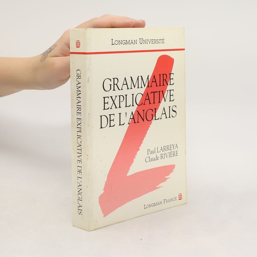 Claude Rivière Grammaire explicative de l'anglais