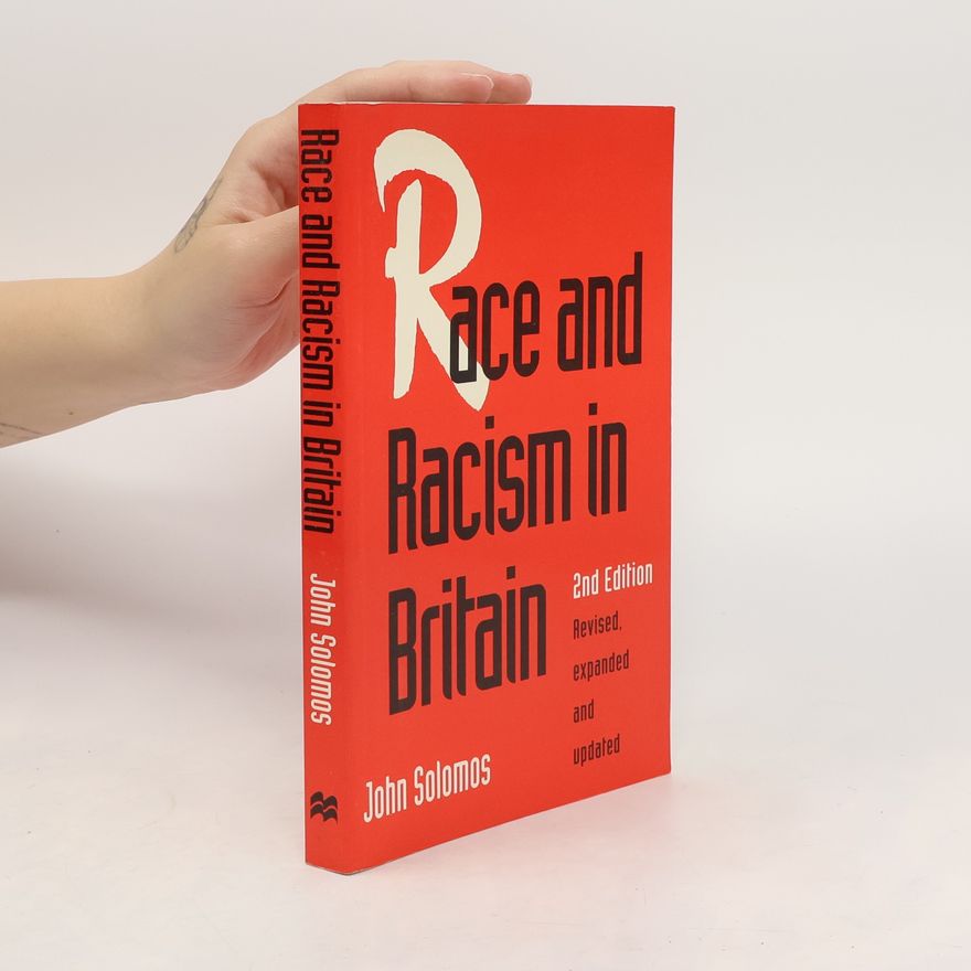 John Solomos Race and Racism in Britain