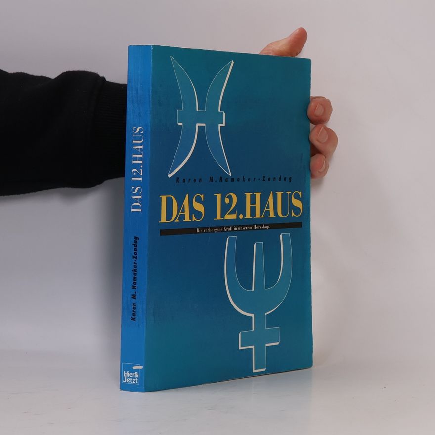 Karen M. Hamaker-Zondag Das 12. Haus