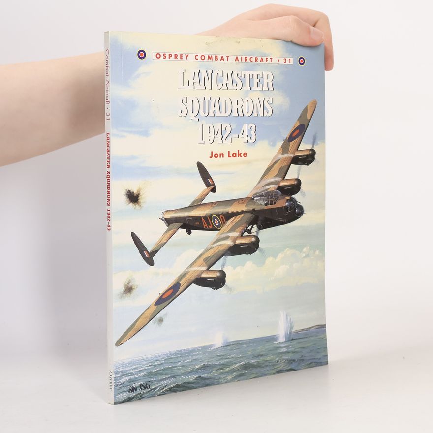 Chris Davey Osprey Combat Aircraft - 31: Lancaster Squadrons 1942-43