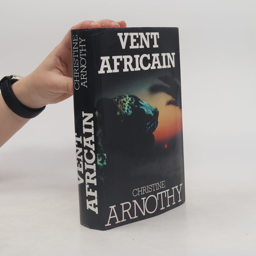 Christine Arnothy Vent africain