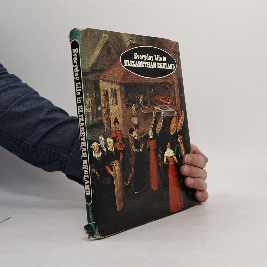Collectif d'auteurs Everyday Life in Elizabethan England