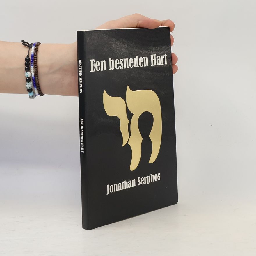 Jonathan Serphos Een besneden hart