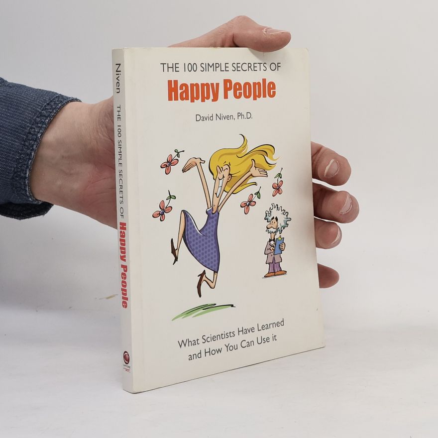 David Niven 100 Simple Secrets of Happy People