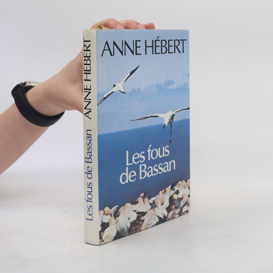 Anne Hébert Les fous de Bassan