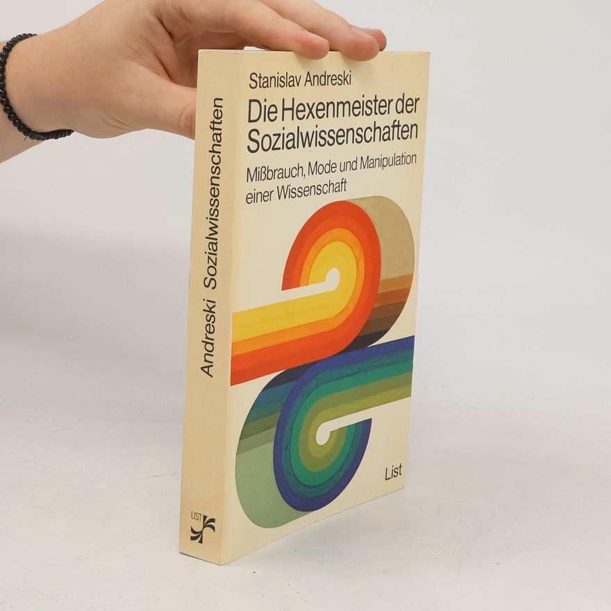Stanislav Andreski Die Hexenmeister der Sozialwissenschaften