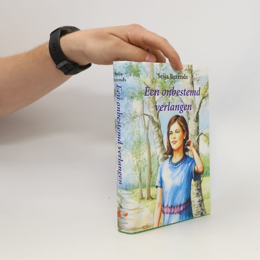 Seija Berends Een onbestemd verlangen