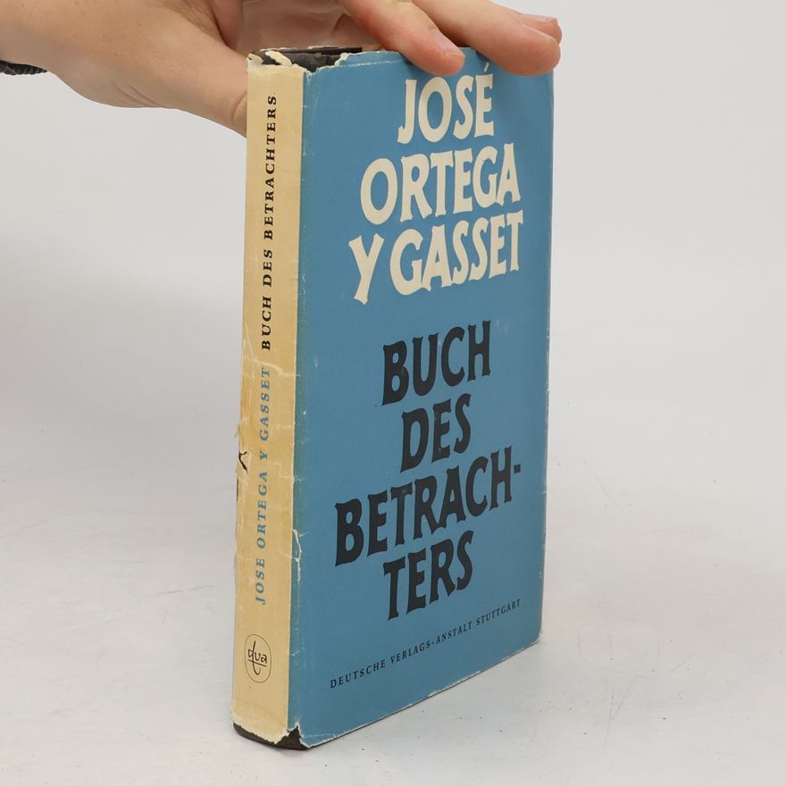 José Ortega y Gasset Buch des Betrachters