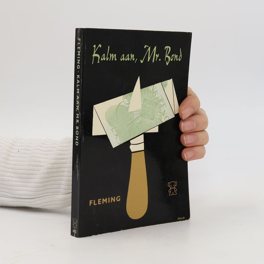 Ian Fleming Kalm aan, Mr. Bond