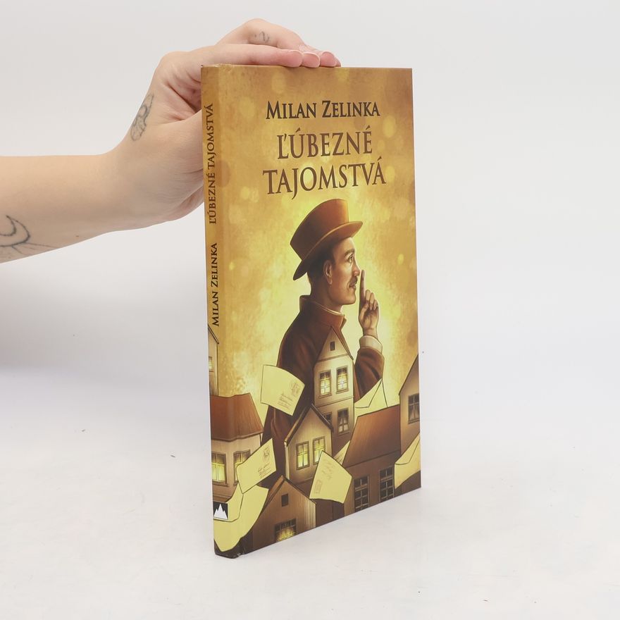 Milan Zelinka Ľúbezné tajomstvá