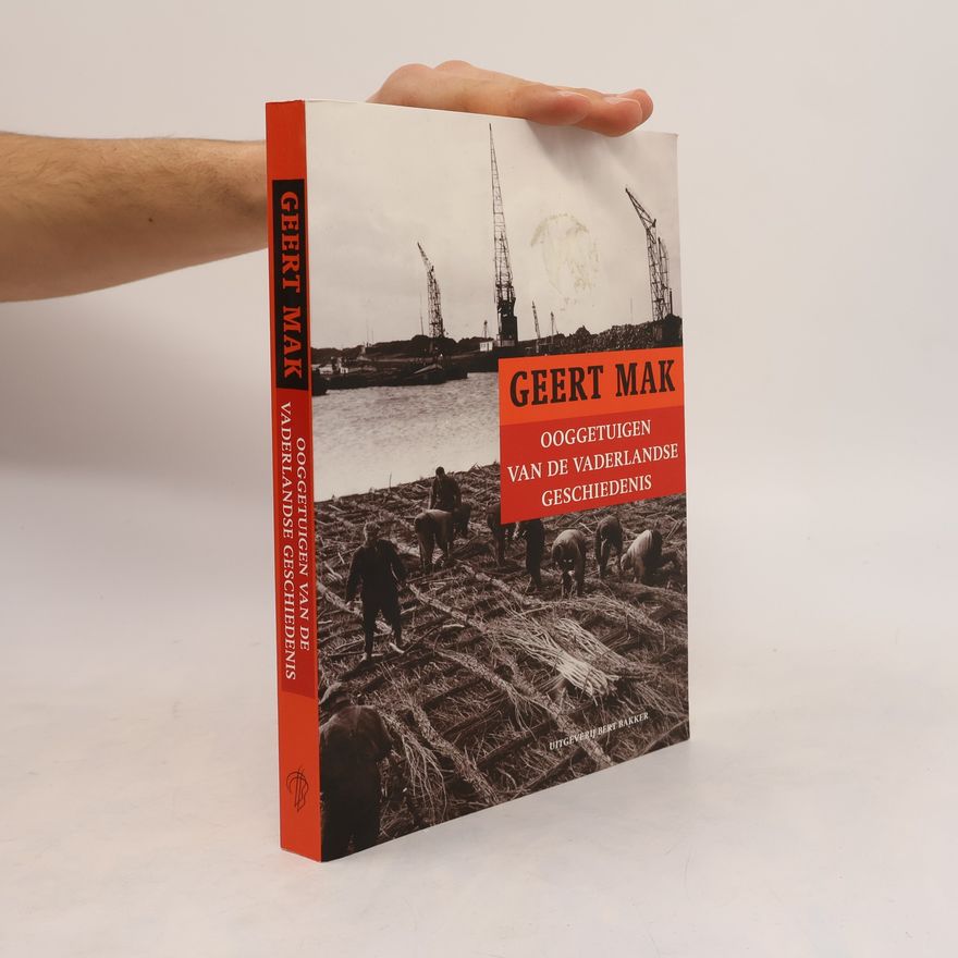 Geert Mak Ooggetuigen van de vaderlandse geschiedenis - druk 26