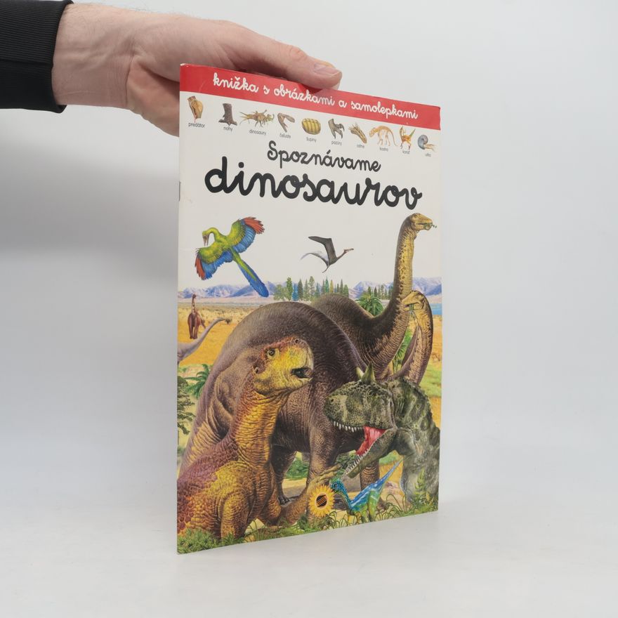 Linda Perina Spoznávame dinosaurov - knižka s obrázkami a samolepkami