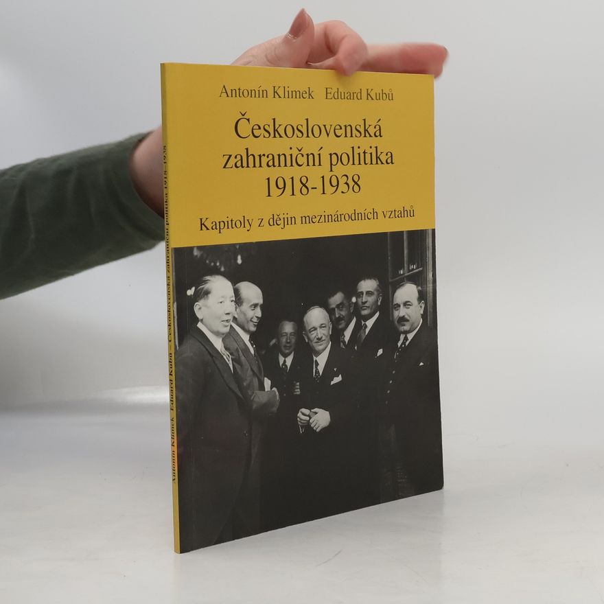 Eduard Kubů Československá zahraniční politika 1918-1938