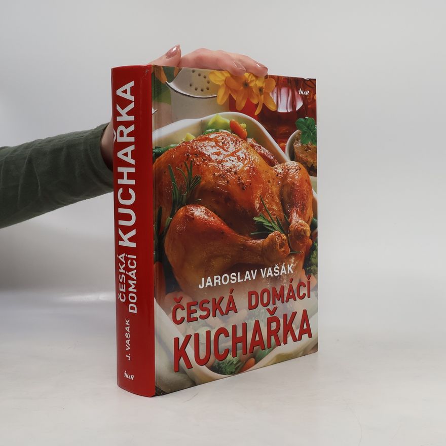 Jaroslav Vašák Česká domácí kuchařka