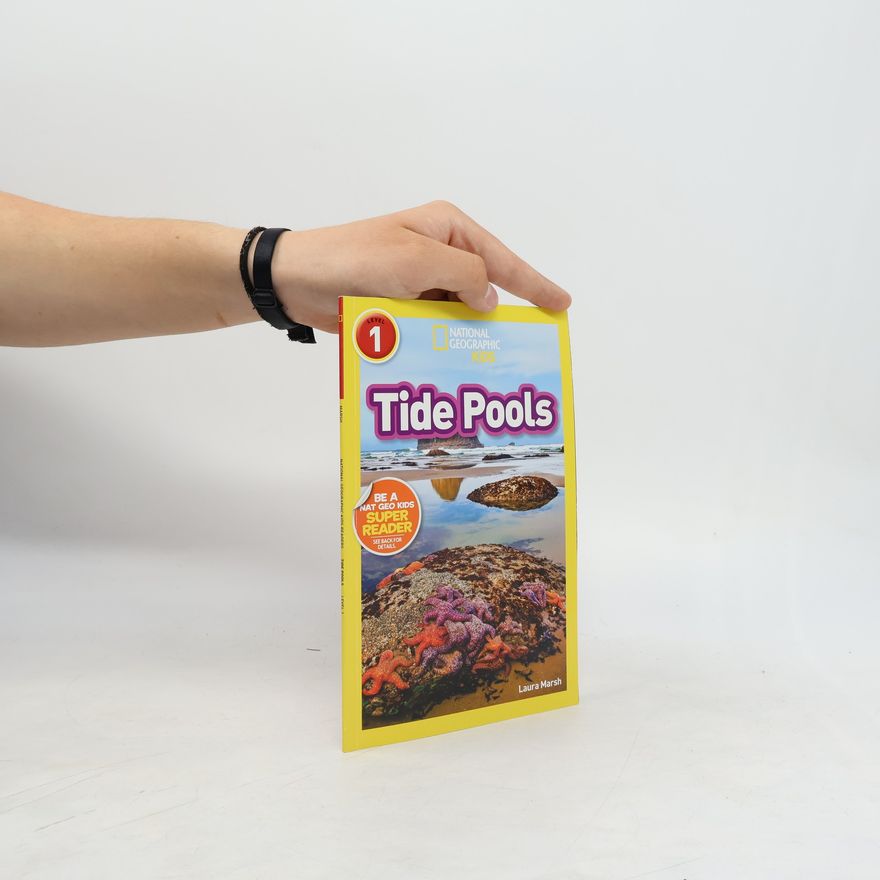 Laura Marsh National Geographic Kids Readers - 1: Tide Pools