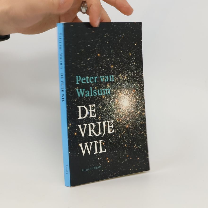 Peter van Walsum De vrije wil - druk 1