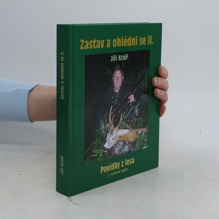 Jiří Kraif Zastav a ohlédni se II. - Povídky z lesa