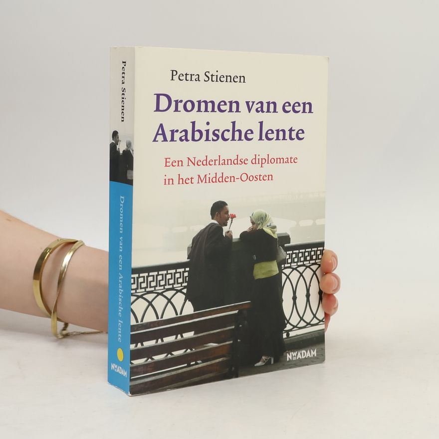 Petra Stienen Dromen van een Arabische lente