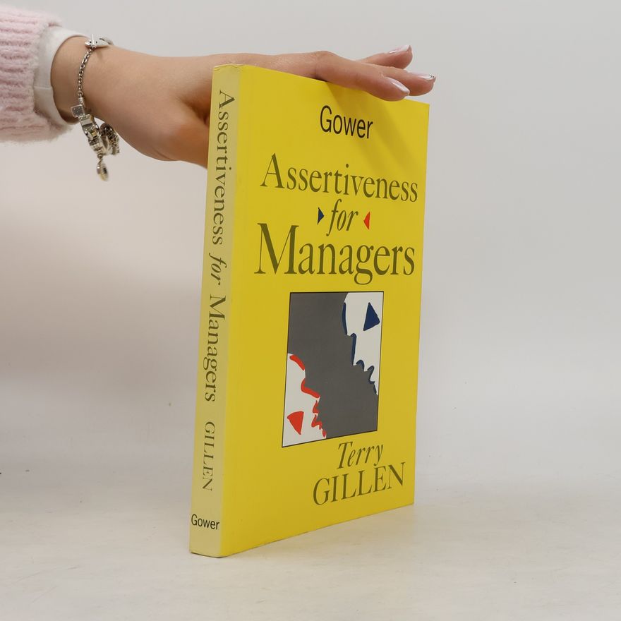 Terry Gillen Assertiveness for Managers