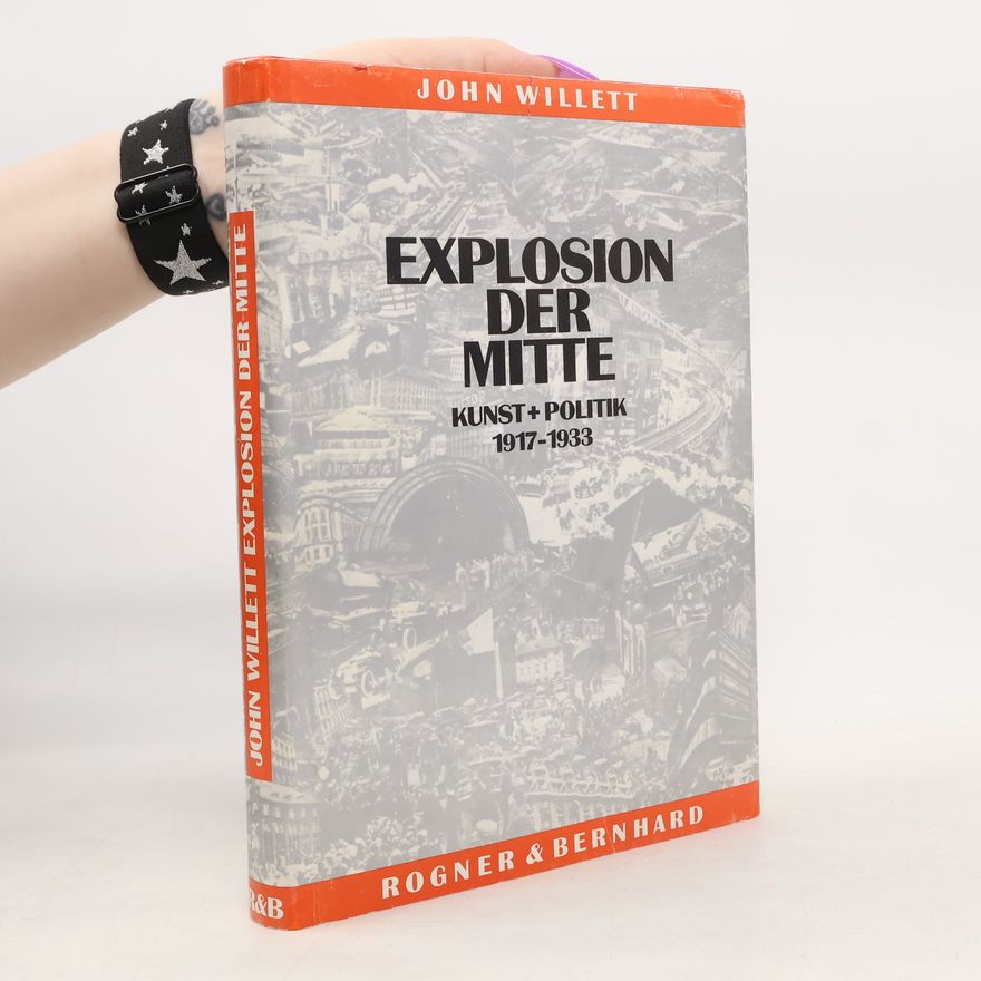 John Willett Explosion der mitte