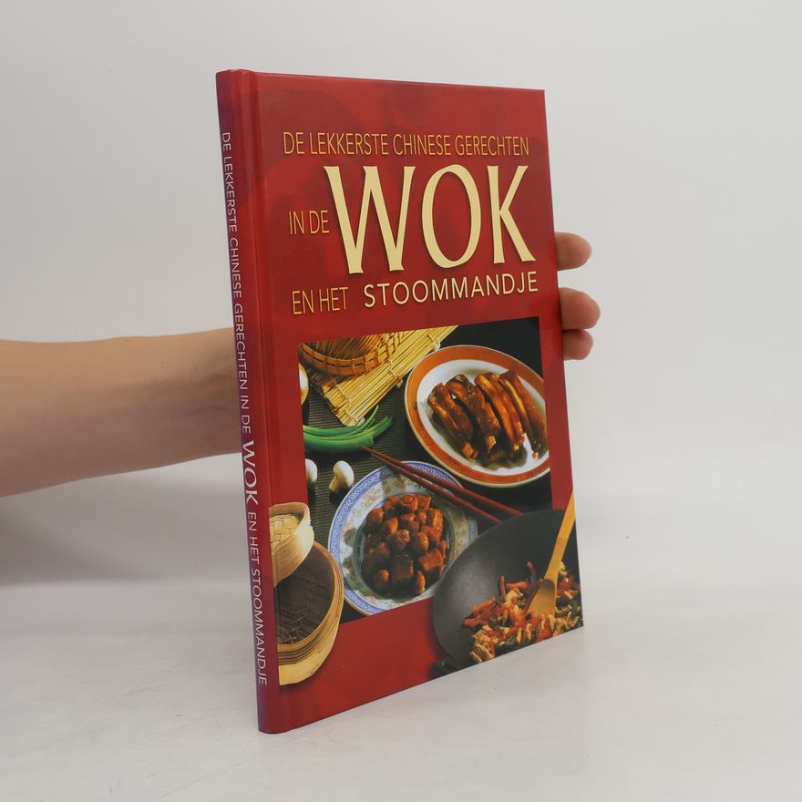 Various authors De lekkerste Chinese gerechten in de WOK en het STOOMMANDJE