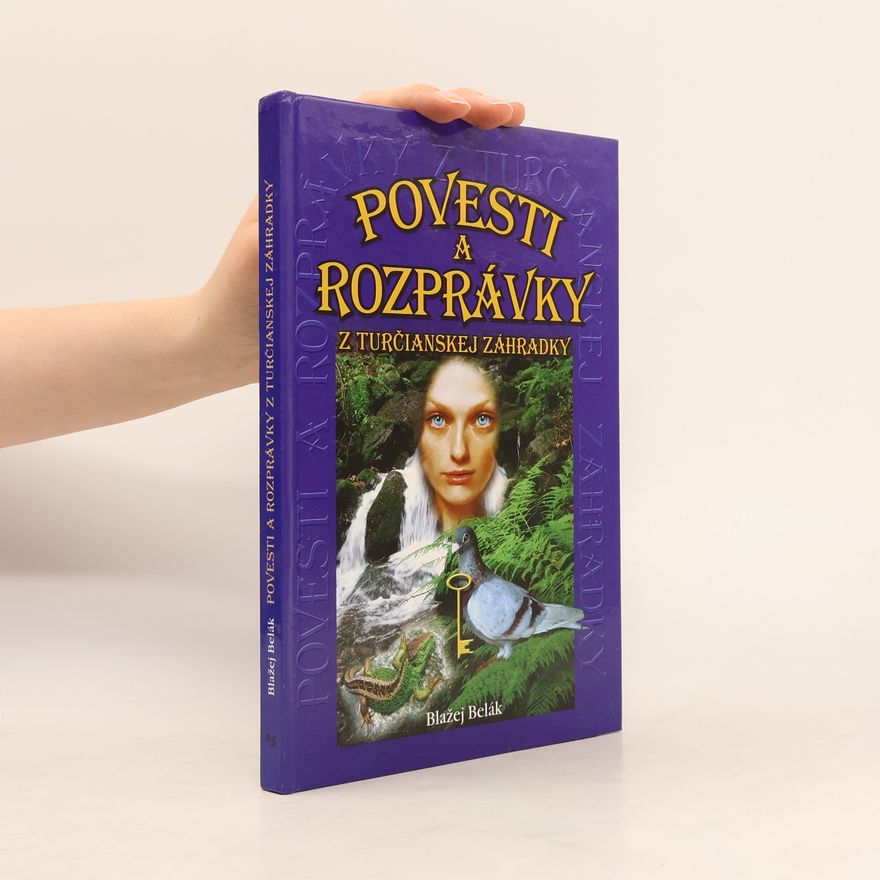 Blažej Belák Povesti a rozprávky z turčianskej záhradky