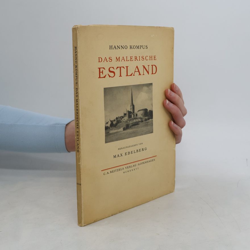 Hanno Kompus Das malerische Estland