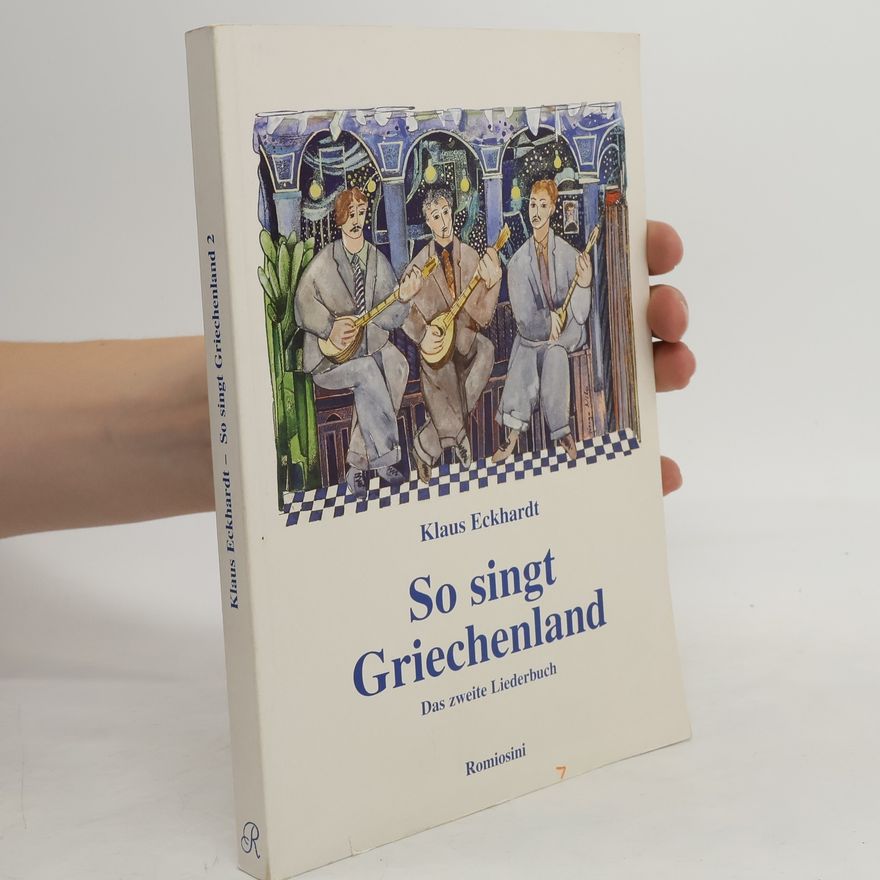 Klaus Eckhardt So singt Griechenland