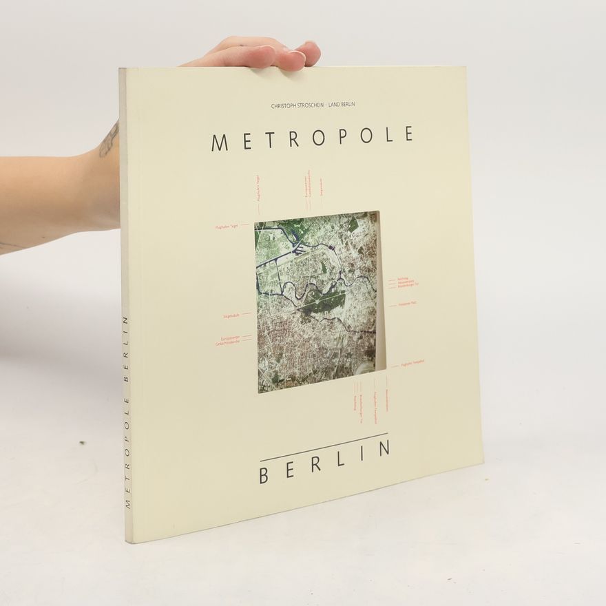 Christoph Stroschein Metropole Berlin
