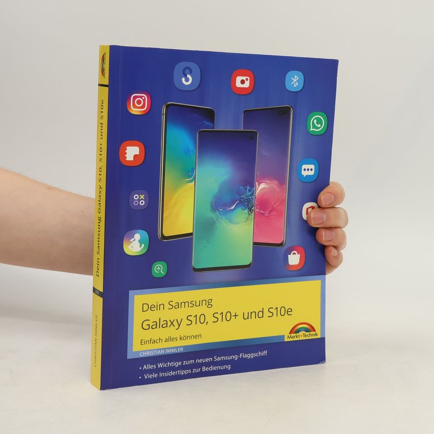 Christian Immler Dein Samsung Galaxy S10, S10+ und S10e