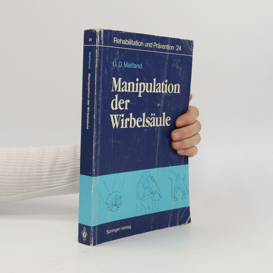 D.A. Brewerton Rehabilitation und Prävention - 24: Manipulation der Wirbelsäule