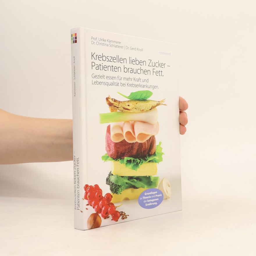 Ulrike Kämmerer Krebszellen lieben Zucker - Patienten brauchen Fett