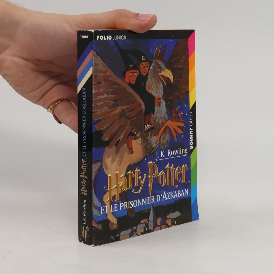 J. K. Rowling Harry Potter et le prisonnier d'Azkaban