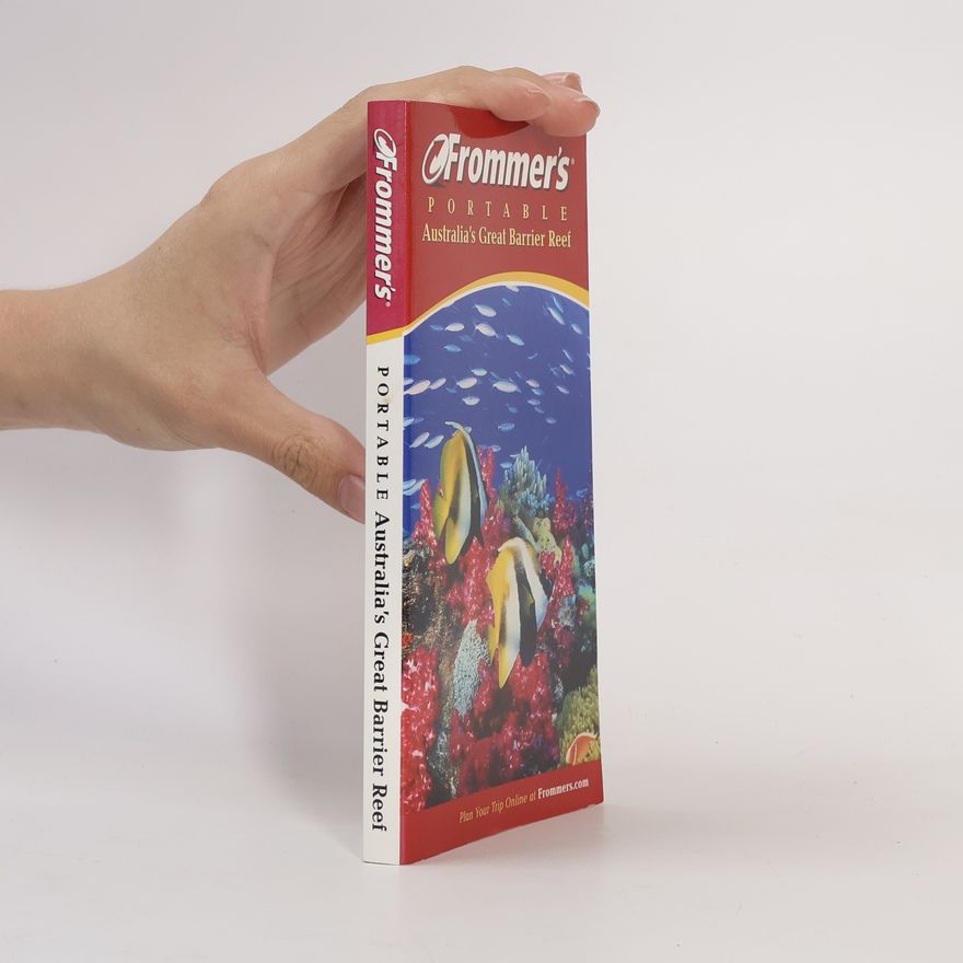 Lee Mylne Frommer's Portable Australia's Great Barrier Reef