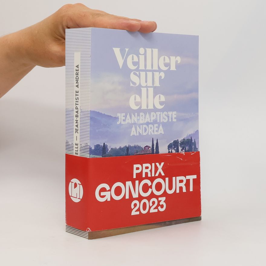 Jean-Baptiste Andrea Veiller sur elle