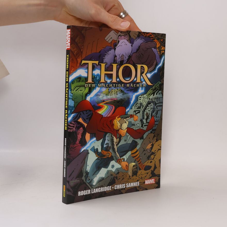 Roger Langridge Thor - Der Mächtige Rächer