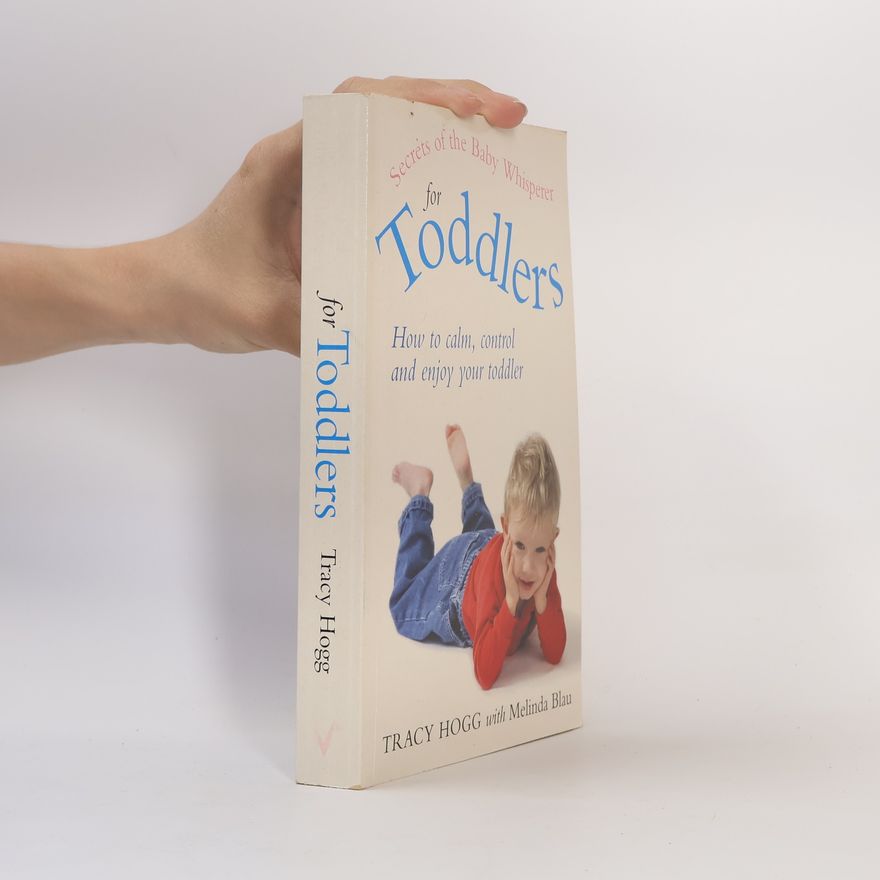 Tracy Hogg Secrets of the Baby Whisperer for Toddlers