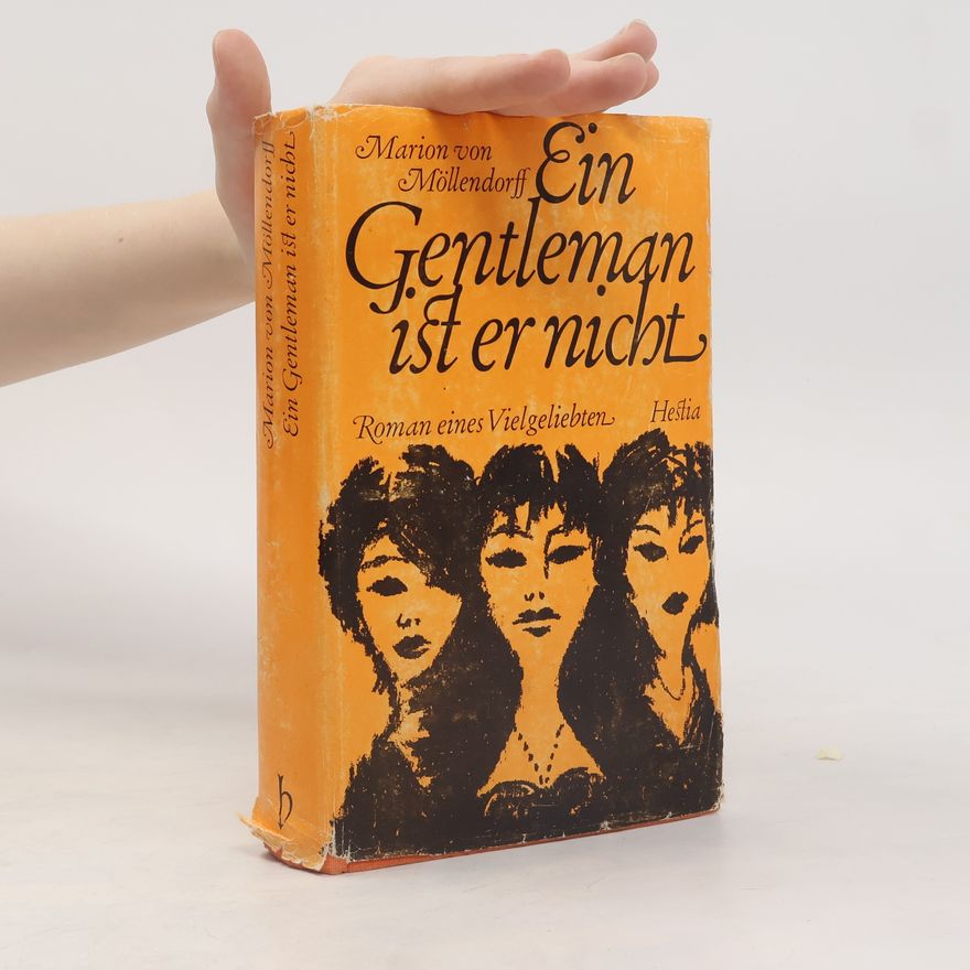 Marion V. Möllendorff Ein Gentleman ist er nicht