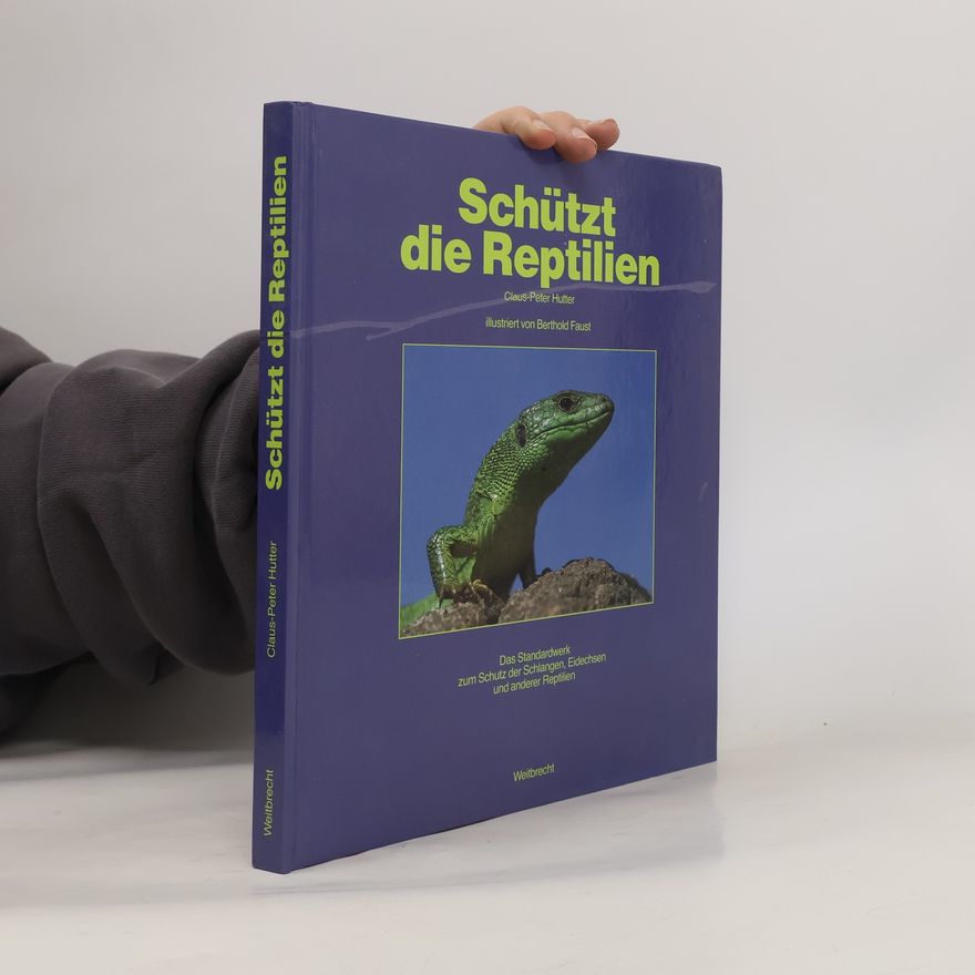 Claus-Peter Hutter Schützt die Reptilien