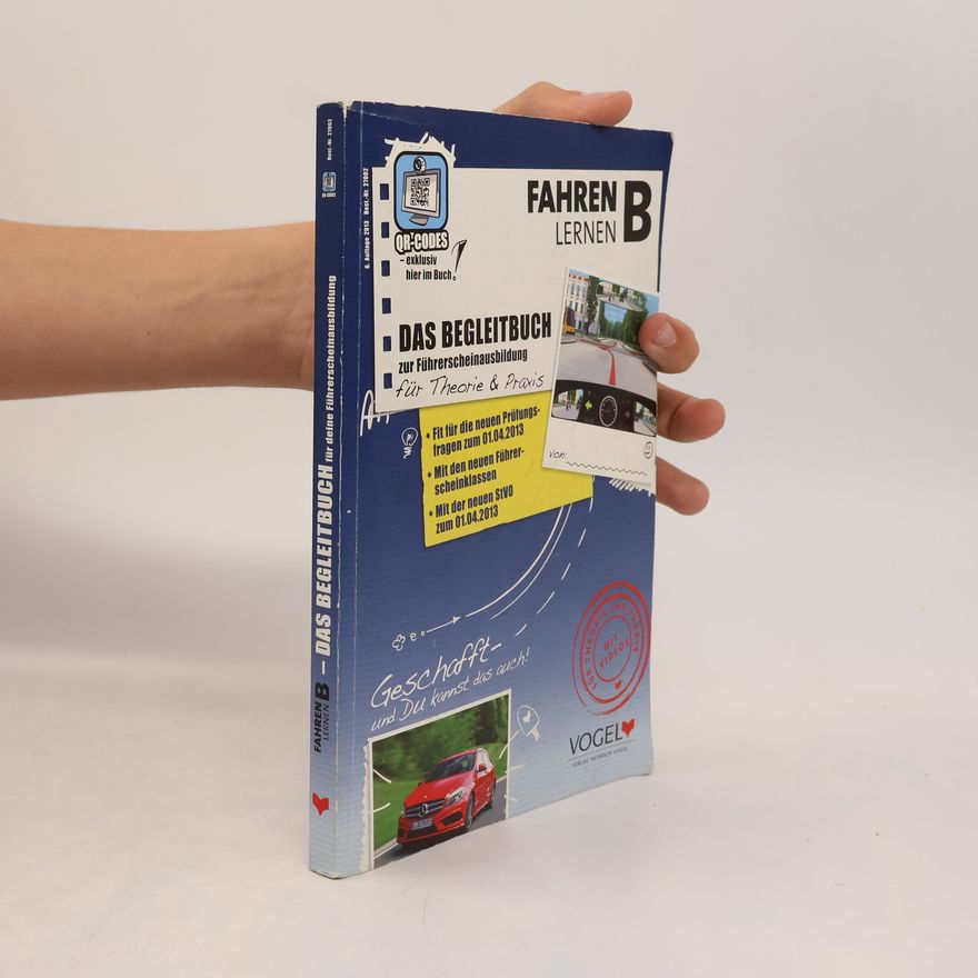 Kolektív autorov Das Begleitbuch zur Führerscheinausbildung. Fahren, Lernen B