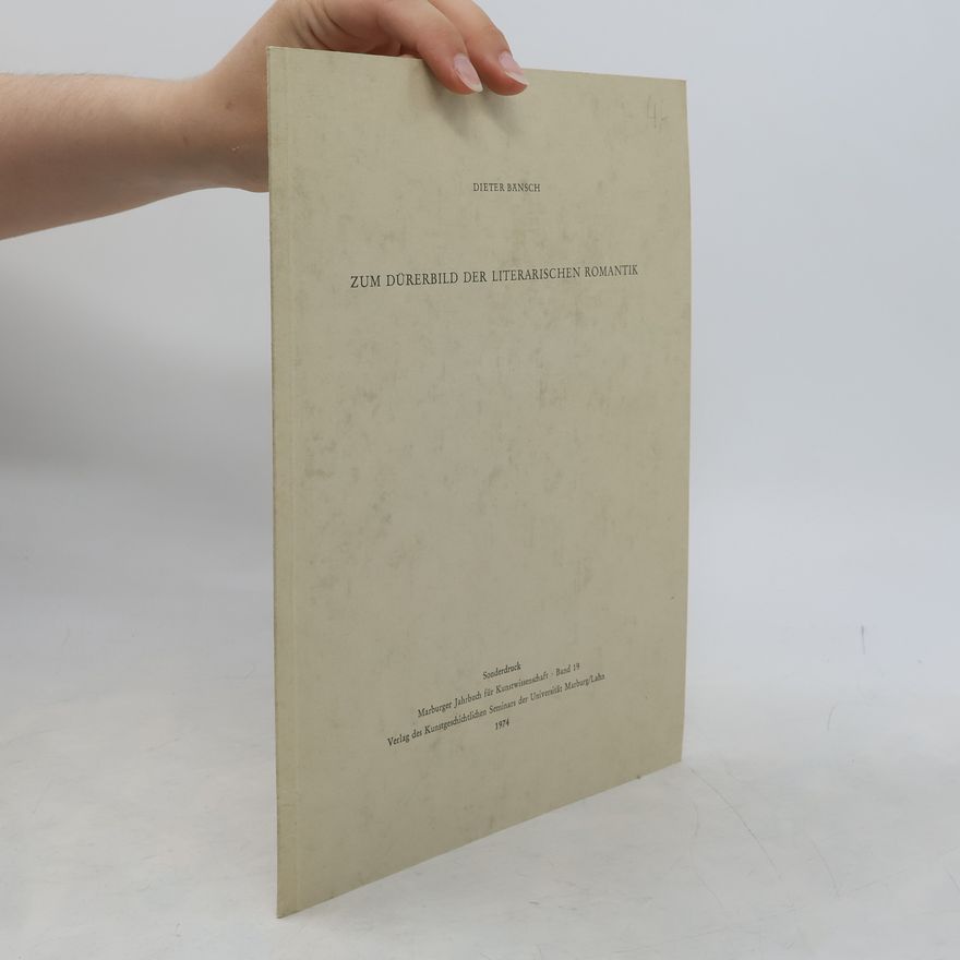 Dieter Bänsch Zum Dürerbild der literarischen Romantik 19