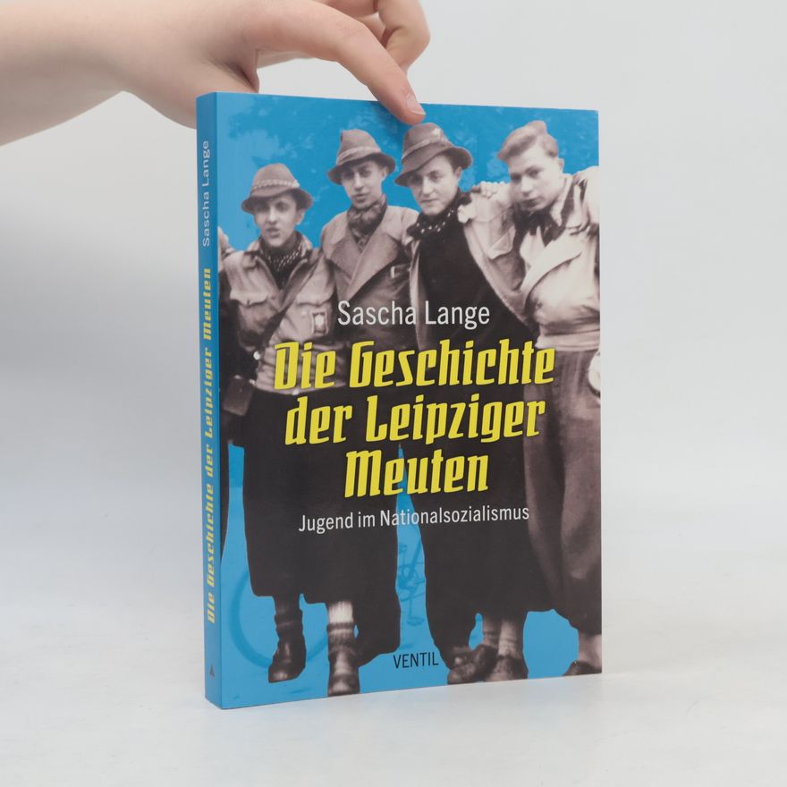 Sascha Lange Die Geschichte der Leipziger Meuten