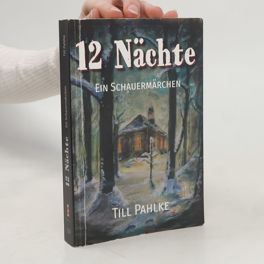 Various authors 12 Nächte. Ein Schauermärchen