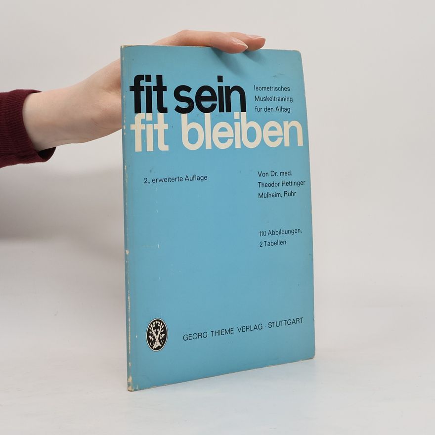Theodor Hettinger Fit sein - fit bleiben